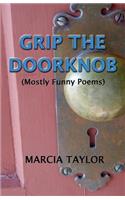 Grip the Doorknob