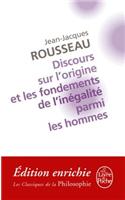 Discours Sur L'Origine Et Les Fondements de L'Inegalite Parmi Les Hommes: Precede Du Discours Sur Les Sciences Et Les Arts