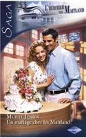 Un Mariage Chez Les Maitland (Saga L'Heritier Des Maitland Vol.8)