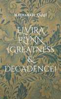 Elvira Plynn (Greatness & Decadence)