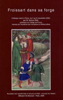 Froissart dans sa forge