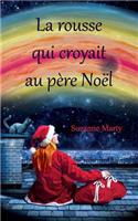 La Rousse Qui Croyait Au Pere Noel