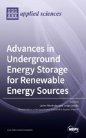 Advances in Underground Energy Storage for Renewable Energy Sources