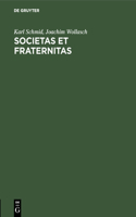 Societas et Fraternitas