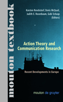 Action Theory and Communication Research