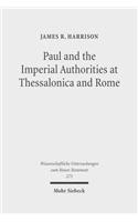 Paul and the Imperial Authorities at Thessalonica and Rome