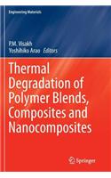 Thermal Degradation of Polymer Blends, Composites and Nanocomposites