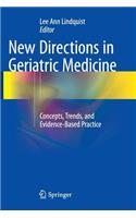 New Directions in Geriatric Medicine