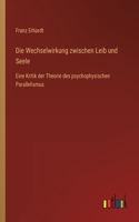 Die Wechselwirkung zwischen Leib und Seele