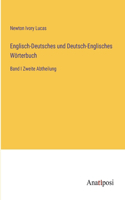 Englisch-Deutsches und Deutsch-Englisches Wörterbuch: Band I Zweite Abtheilung
