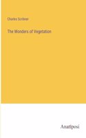 Wonders of Vegetation