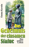 Geheimnis der einsamen Statue