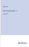 Daniel Deronda; Books I - IV