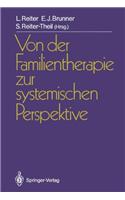 Von Der Familientherapie Zur Systemischen Perspektive