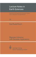 Bayesian Inference with Geodetic Applications