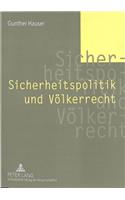 Sicherheitspolitik Und Voelkerrecht