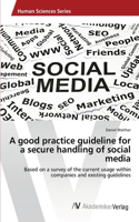 good practice guideline for a secure handling of social media