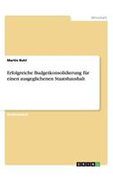 Erfolgreiche Budgetkonsolidierung für einen ausgeglichenen Staatshaushalt