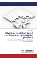 Solving permutation-based combinatorial optimisation problems