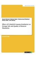 Effect of Cobalt-60 Gamma Irradiation on Storage Life and Quality of Kinnow Mandarins