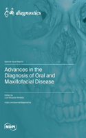 Advances in the Diagnosis of Oral and Maxillofacial Disease