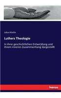 Luthers Theologie