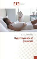 Hyperthyroidie et grossesse