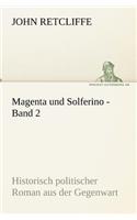 Magenta Und Solferino - Band 2