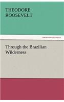 Through the Brazilian Wilderness