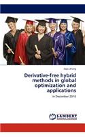 Derivative-Free Hybrid Methods in Global Optimization and Applications