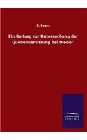Beitrag zur Untersuchung der Quellenbenutzung bei Diodor