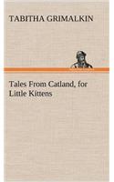 Tales From Catland, for Little Kittens