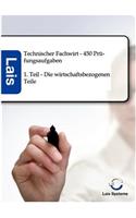 Technischer Fachwirt - 450 Prüfungsaufgaben