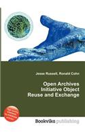 Open Archives Initiative Object Reuse and Exchange