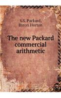 The new Packard commercial arithmetic: (English)