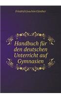 Handbuch Für Den Deutschen Unterricht Auf Gymnasien