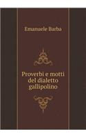Proverbi E Motti del Dialetto Gallipolino