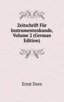 Zeitschrift Fur Instrumentenkunde, Volume 2 (German Edition)