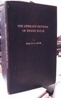 THE LITERARY CRITICISM OF PIERRE BAYLE