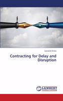Contracting for Delay and Disruption