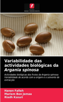 Variabilidade das actividades biológicas da Argania spinosa