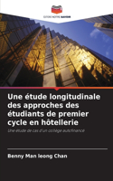 étude longitudinale des approches des étudiants de premier cycle en hôtellerie