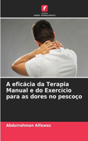 A eficácia da Terapia Manual e do Exercício para as dores no pescoço