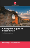 A diáspora uigure no Uzbequistão