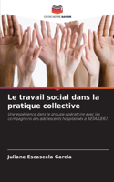 travail social dans la pratique collective