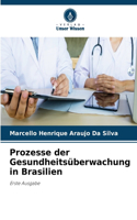 Prozesse der Gesundheitsüberwachung in Brasilien