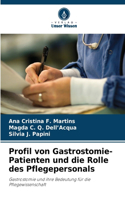 Profil von Gastrostomie-Patienten und die Rolle des Pflegepersonals