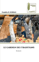 Le Gardien Des Traditions