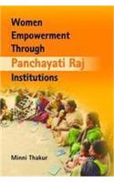 Women Empowerment Through Panchayati Raj Institutions