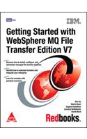 Getting Started with WebSphere MQ File Transfer Edition V7